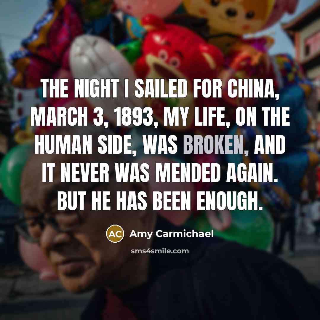 “The night I sailed for China, March 3, 1893, my…” quote by Amy Carmichael