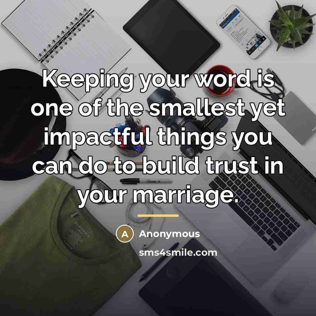 “Keeping your word is one of the smallest yet impactful…” quote by Anonymous