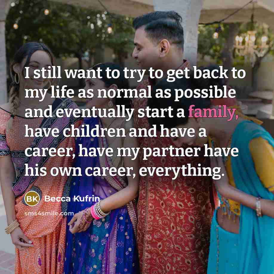 “I still want to try to get back to my…” quote by Becca Kufrin