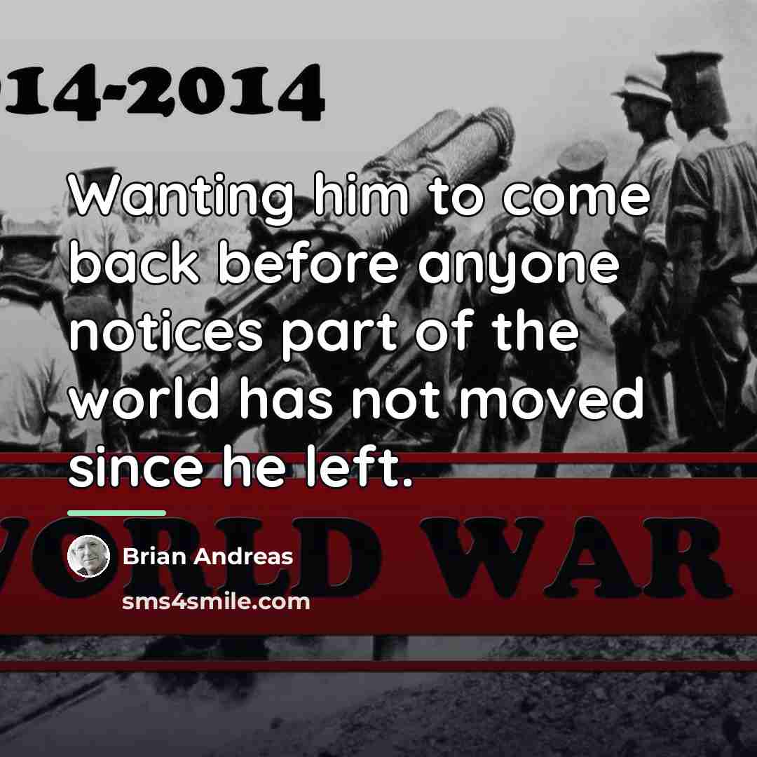 “Wanting him to come back before anyone notices part of…” quote by Brian Andreas