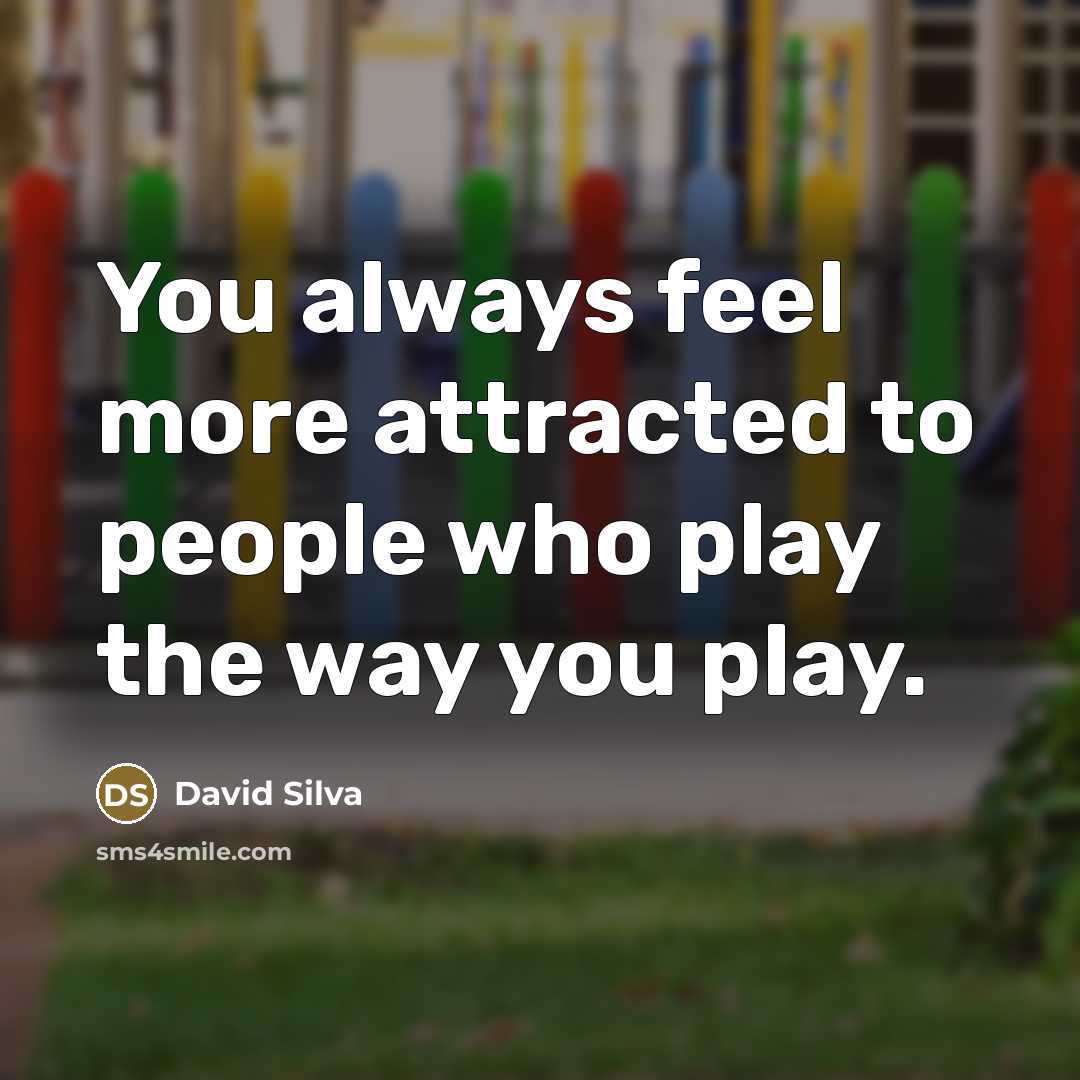 “You always feel more attracted to people who play the…” quote by David Silva