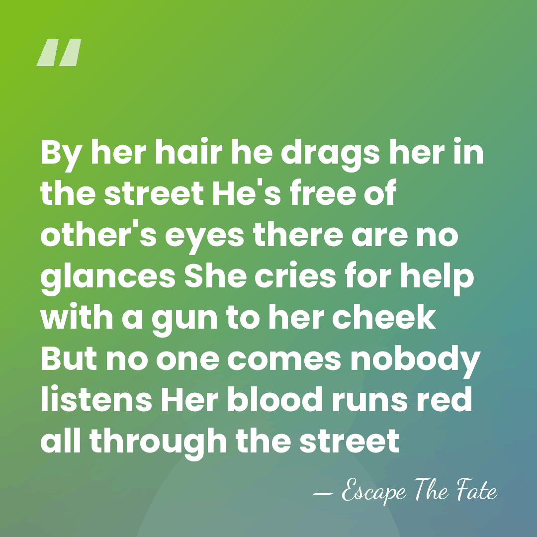 By her hair he drags her in the street He's free of&hellip; - Escape The Fate
