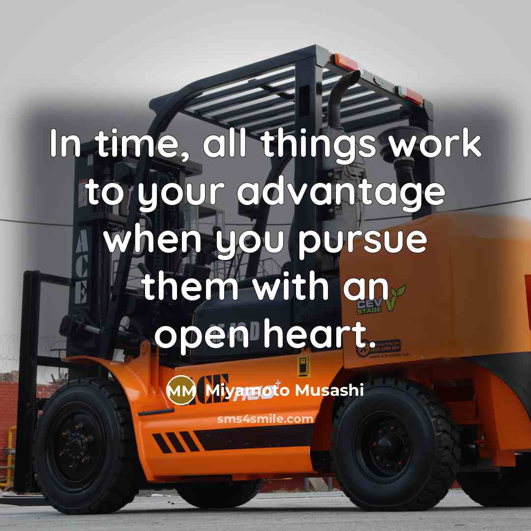 “In time, all things work to your advantage when you…” quote by Miyamoto Musashi