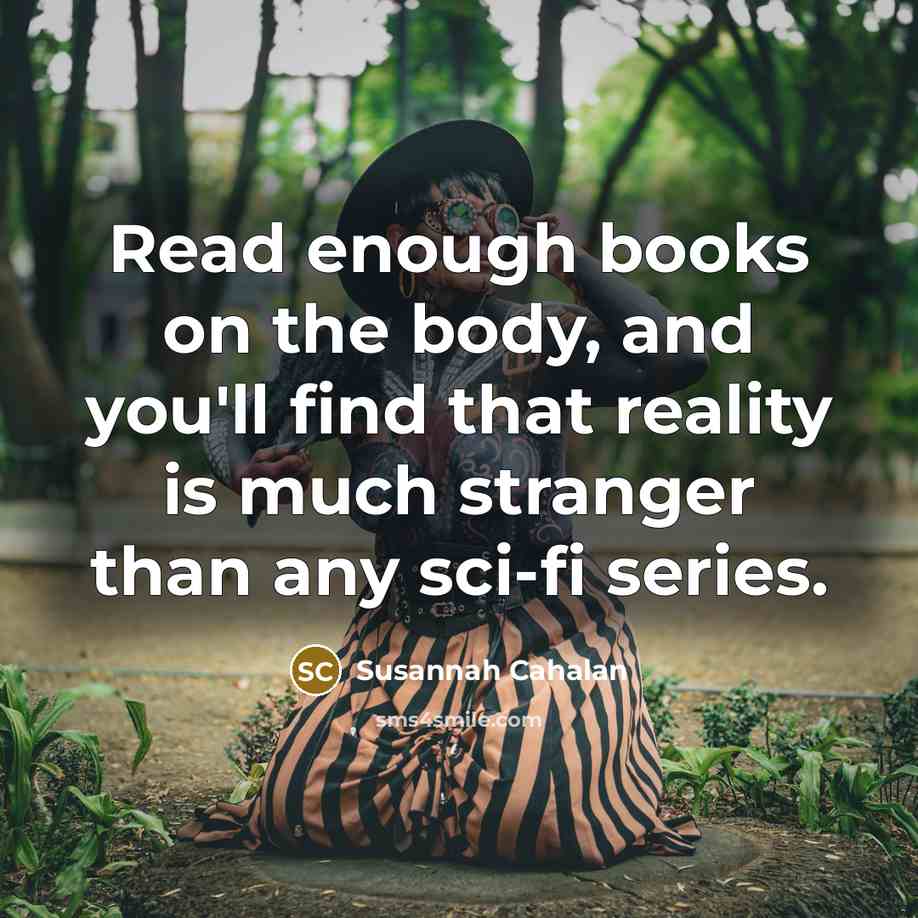 “Read enough books on the body, and you'll find that…” quote by Susannah Cahalan
