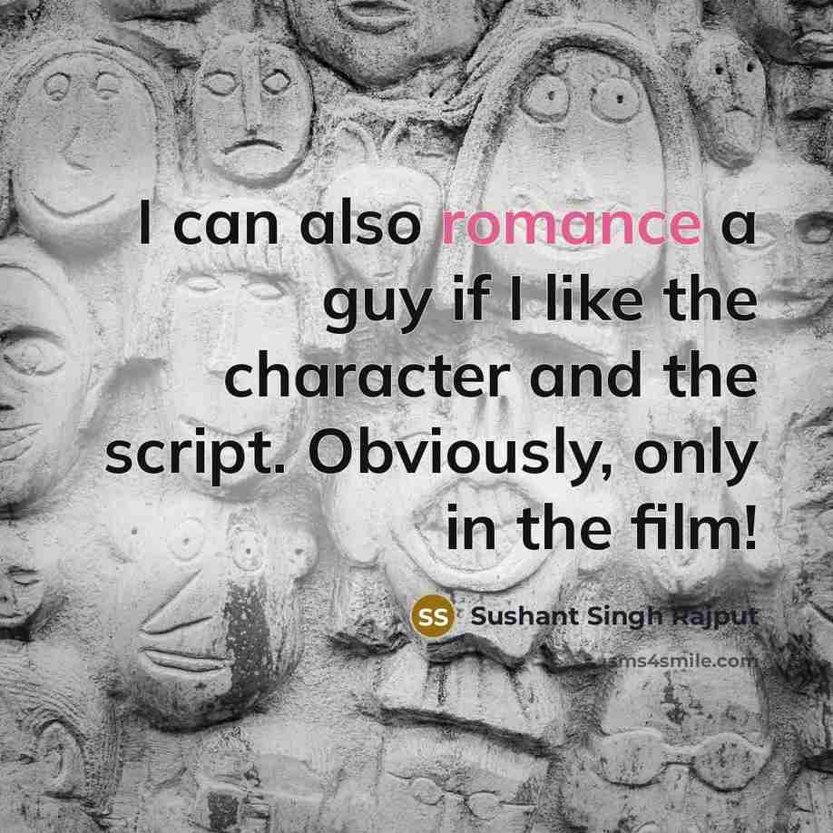 “I can also romance a guy if I like the…” quote by Sushant Singh Rajput