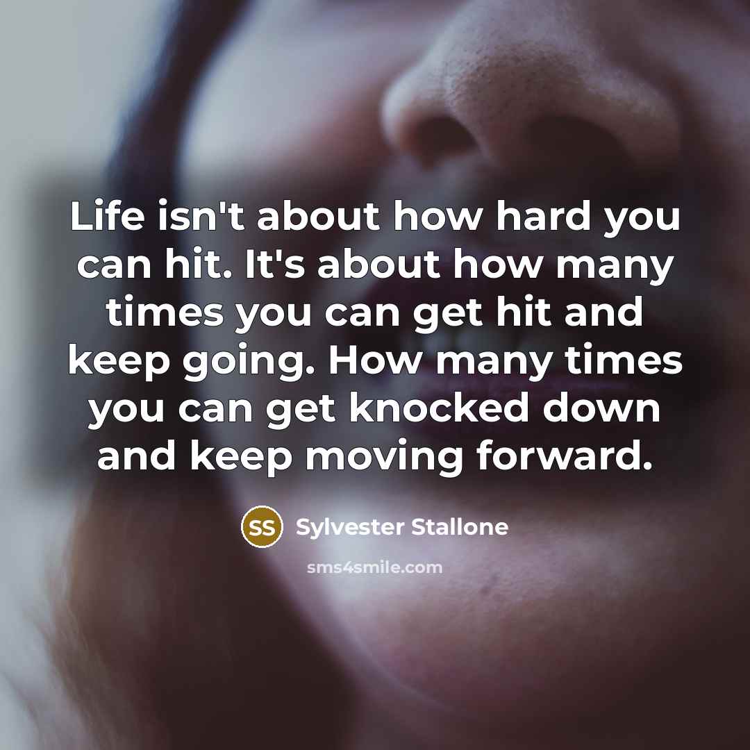 “Life isn't about how hard you can hit. It's about…” quote by Sylvester Stallone