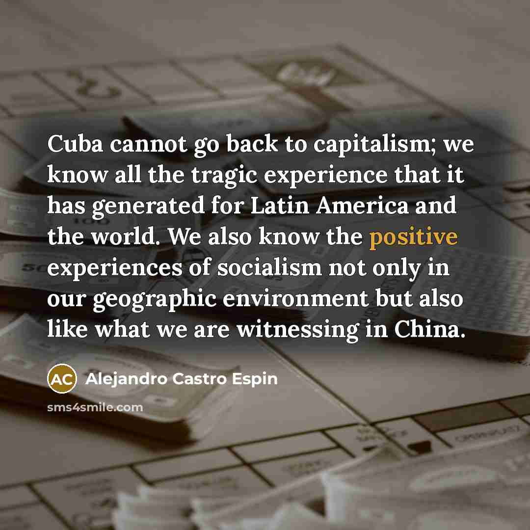 “Cuba cannot go back to capitalism; we know all the…” quote by Alejandro Castro Espin