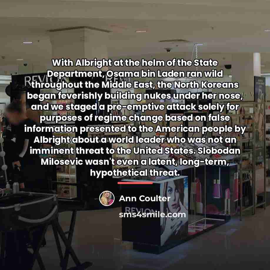 “With Albright at the helm of the State Department, Osama…” quote by Ann Coulter