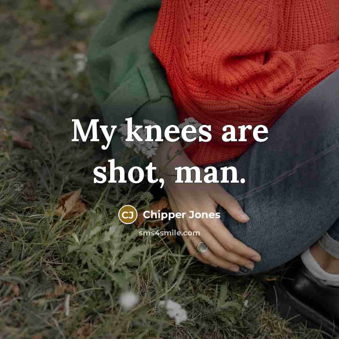 “My knees are shot, man.…” quote by Chipper Jones