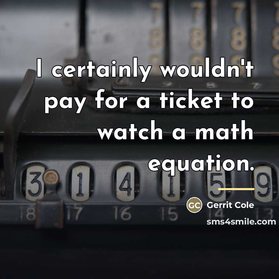 “I certainly wouldn't pay for a ticket to watch a…” quote by Gerrit Cole