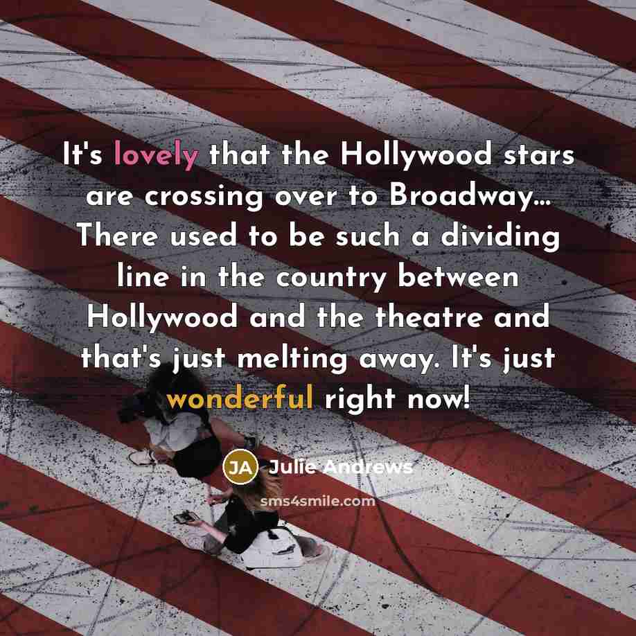 “It's lovely that the Hollywood stars are crossing over to…” quote by Julie Andrews