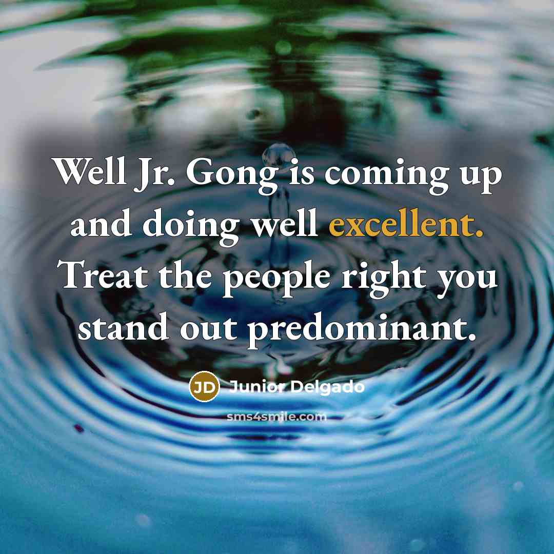 “Well Jr. Gong is coming up and doing well excellent.…” quote by Junior Delgado