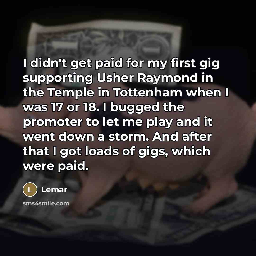 “I didn't get paid for my first gig supporting Usher…” quote by Lemar
