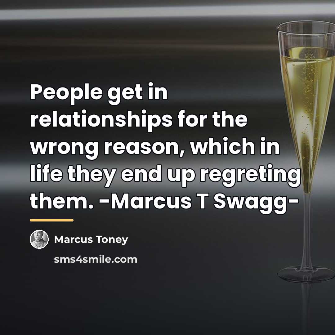 “People get in relationships for the wrong reason, which in…” quote by Marcus Toney
