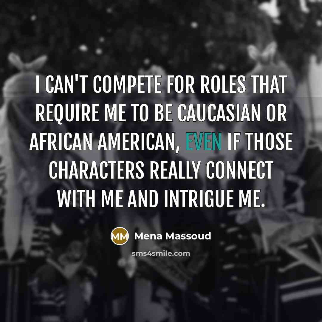 “I can't compete for roles that require me to be…” quote by Mena Massoud