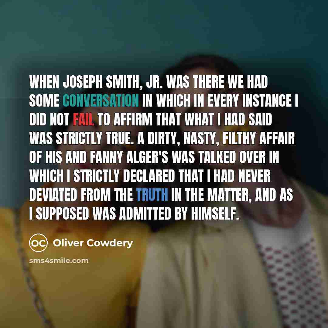 “When Joseph Smith, Jr. was there we had some conversation…” quote by Oliver Cowdery