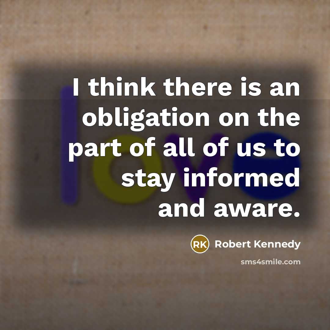 “I think there is an obligation on the part of…” quote by Robert Kennedy