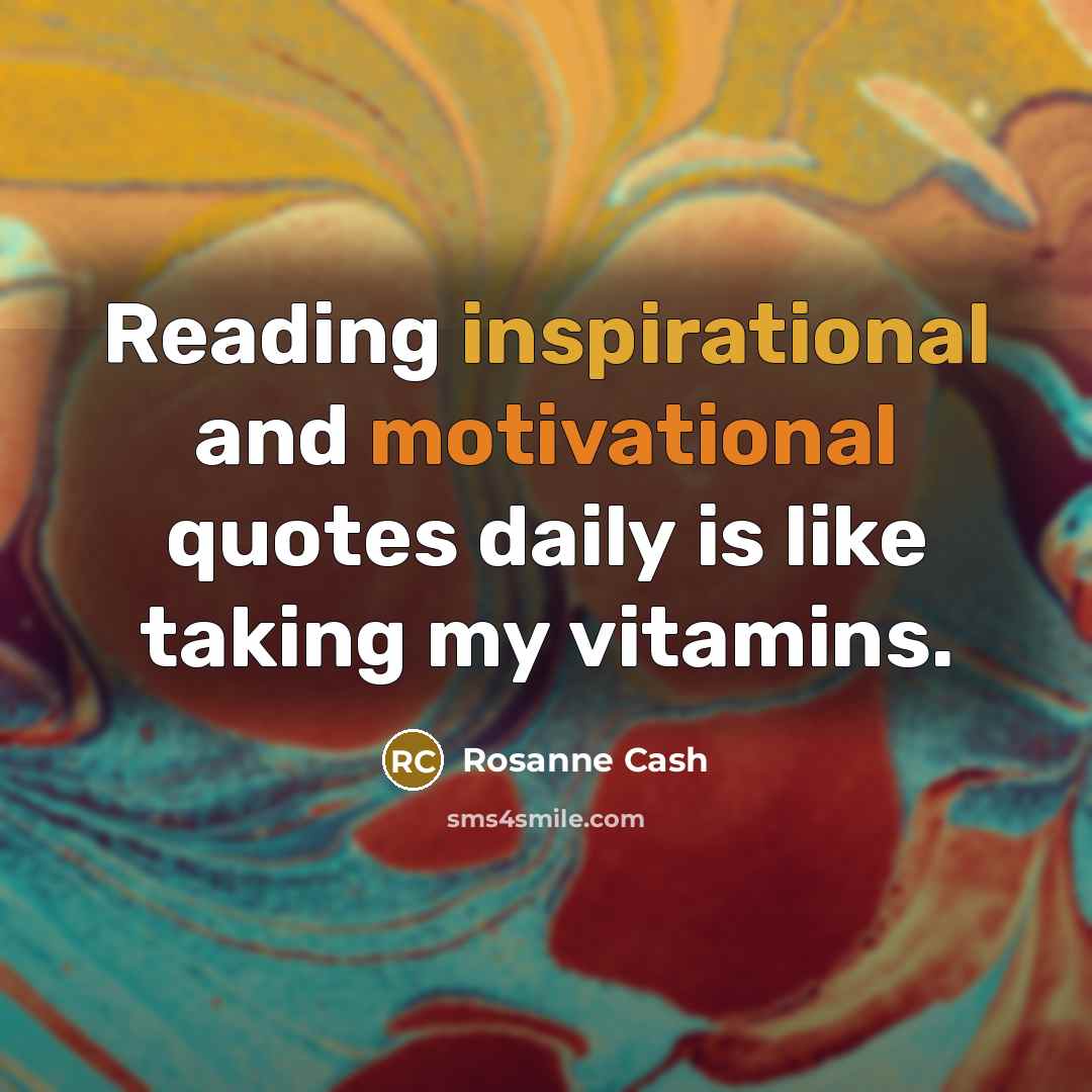 “Reading inspirational and motivational quotes daily is like taking my…” quote by Rosanne Cash