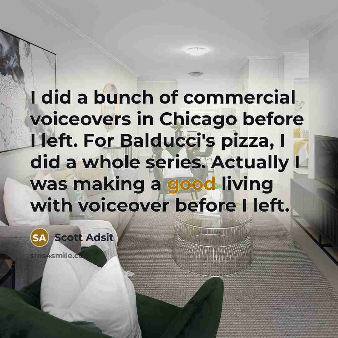 “I did a bunch of commercial voiceovers in Chicago before…” quote by Scott Adsit