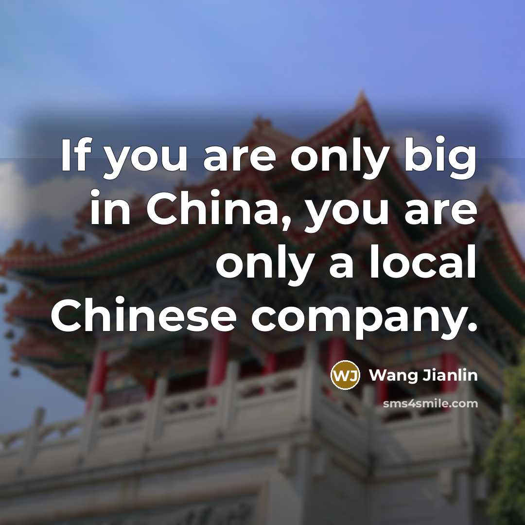 “If you are only big in China, you are only…” quote by Wang Jianlin