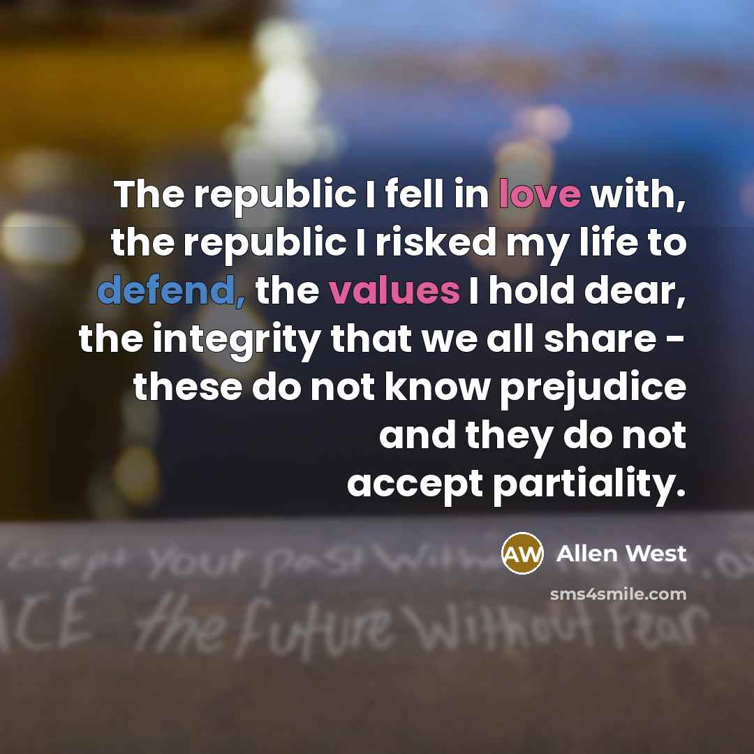 “The republic I fell in love with, the republic I…” quote by Allen West