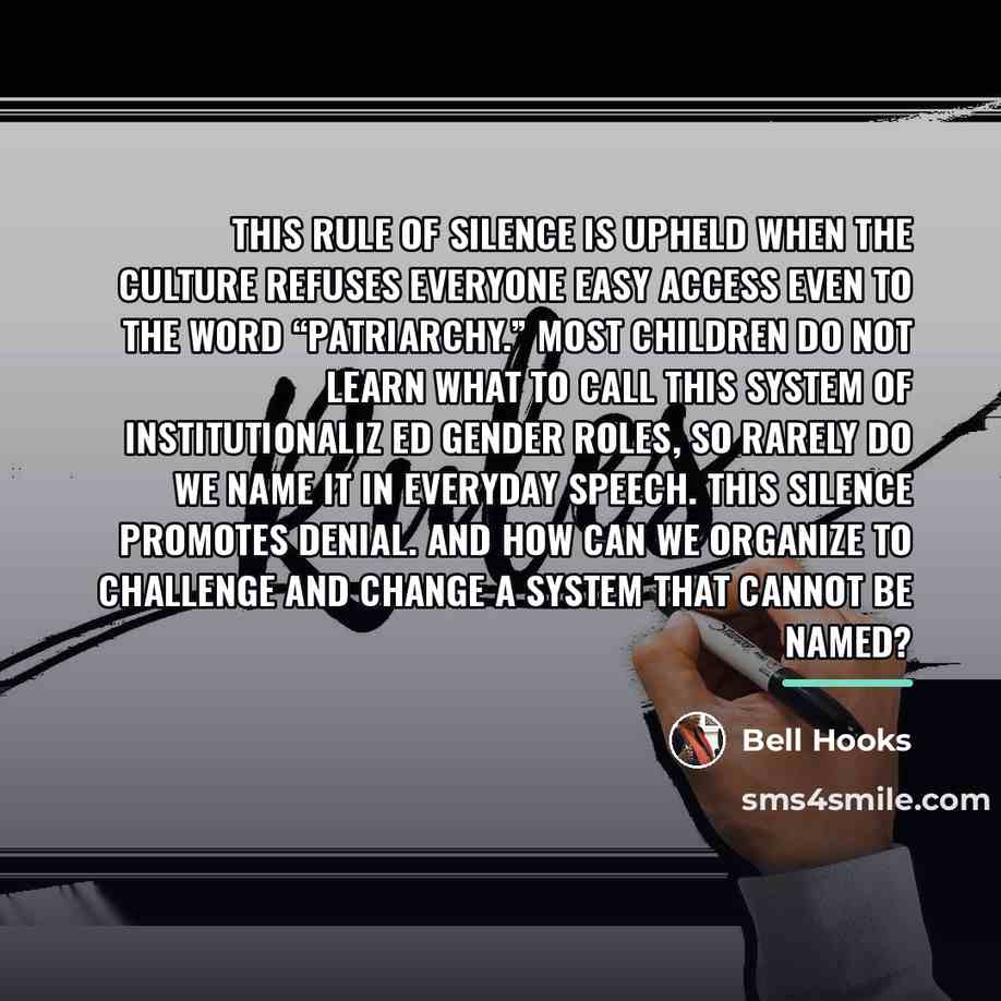 “This rule of silence is upheld when the culture refuses…” quote by Bell Hooks