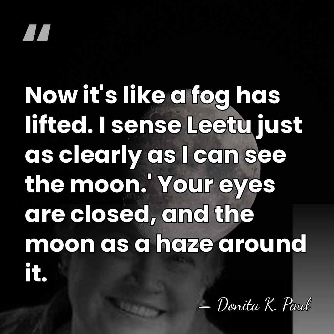 Now it's like a fog has lifted. I sense Leetu just as&hellip; - Donita K. Paul