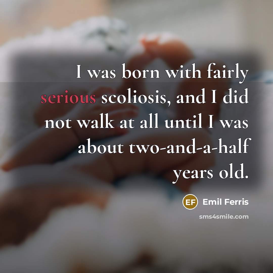 “I was born with fairly serious scoliosis, and I did…” quote by Emil Ferris