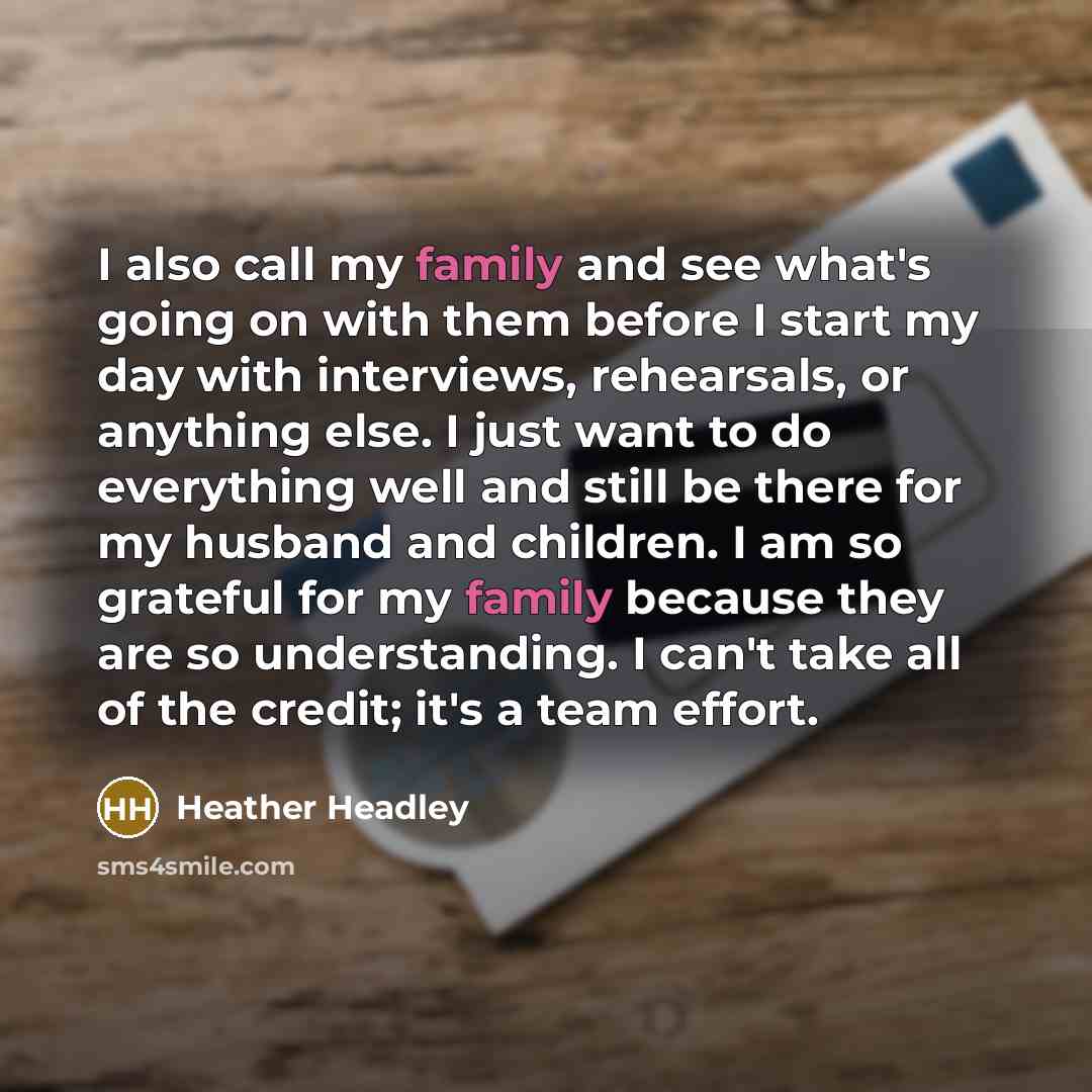 “I also call my family and see what's going on…” quote by Heather Headley