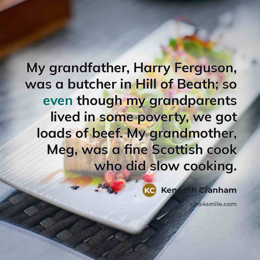 “My grandfather, Harry Ferguson, was a butcher in Hill of…” quote by Kenneth Cranham