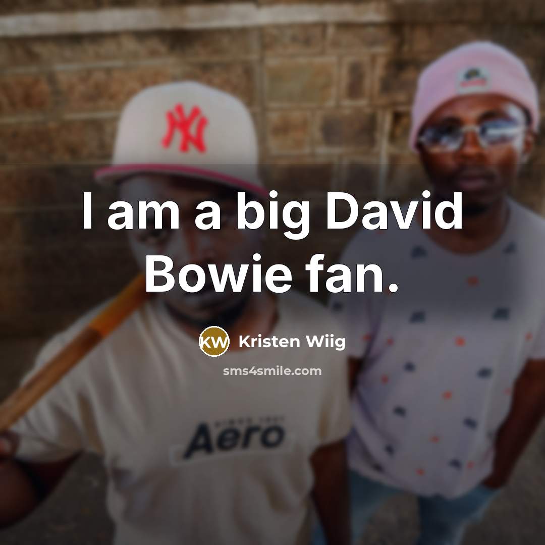 “I am a big David Bowie fan.…” quote by Kristen Wiig