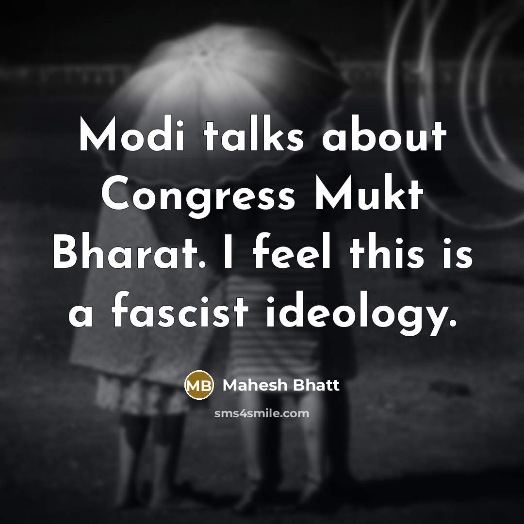“Modi talks about Congress Mukt Bharat. I feel this is…” quote by Mahesh Bhatt