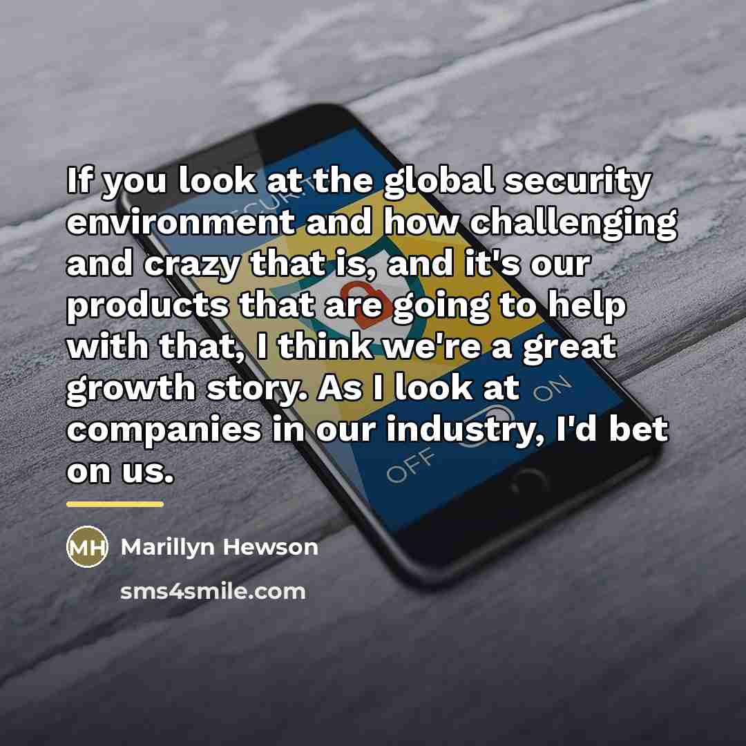 “If you look at the global security environment and how…” quote by Marillyn Hewson