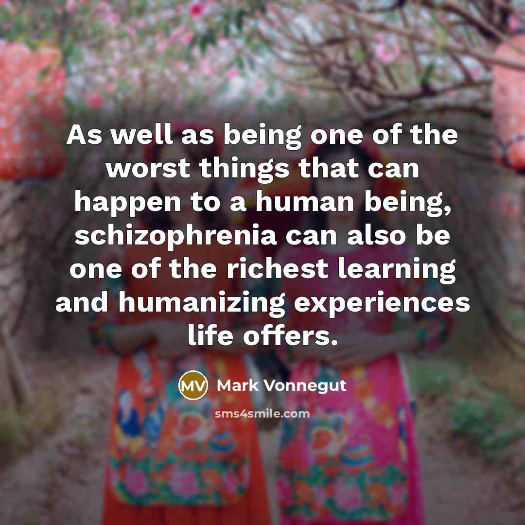 “As well as being one of the worst things that…” quote by Mark Vonnegut