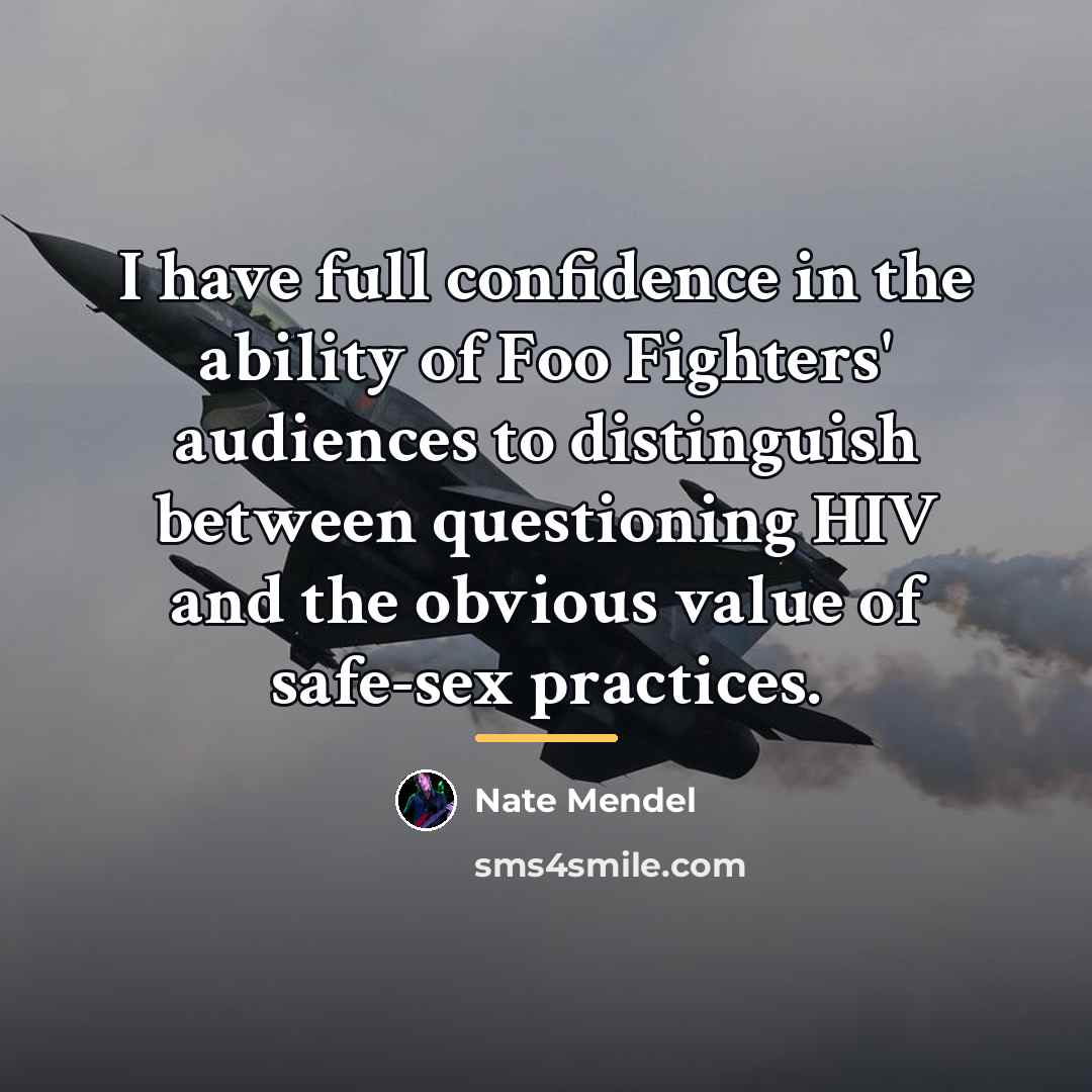 “I have full confidence in the ability of Foo Fighters'…” quote by Nate Mendel