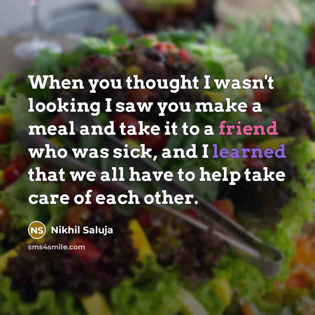 “When you thought I wasn't looking I saw you make…” quote by Nikhil Saluja