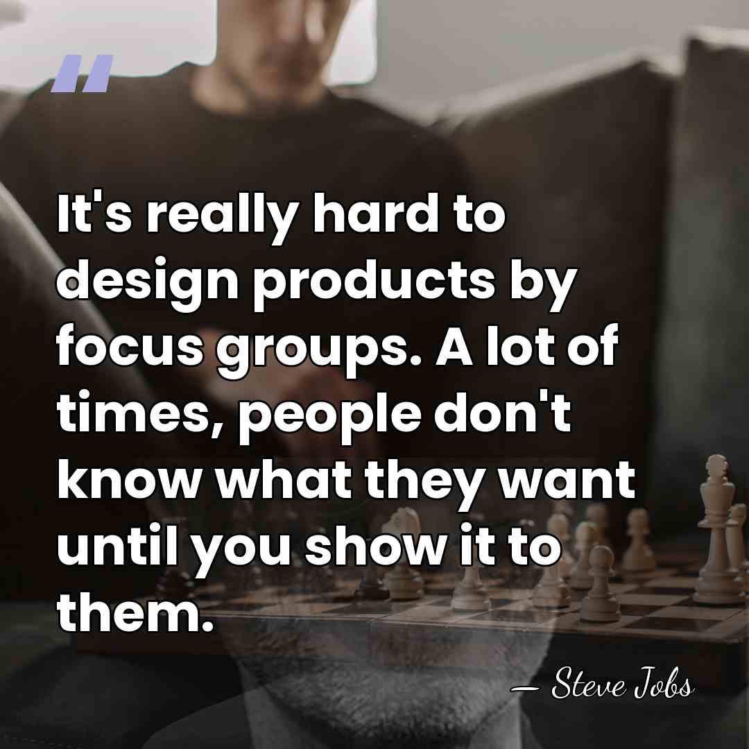 It's really hard to design products by focus groups. A lot of&hellip; - Steve Jobs