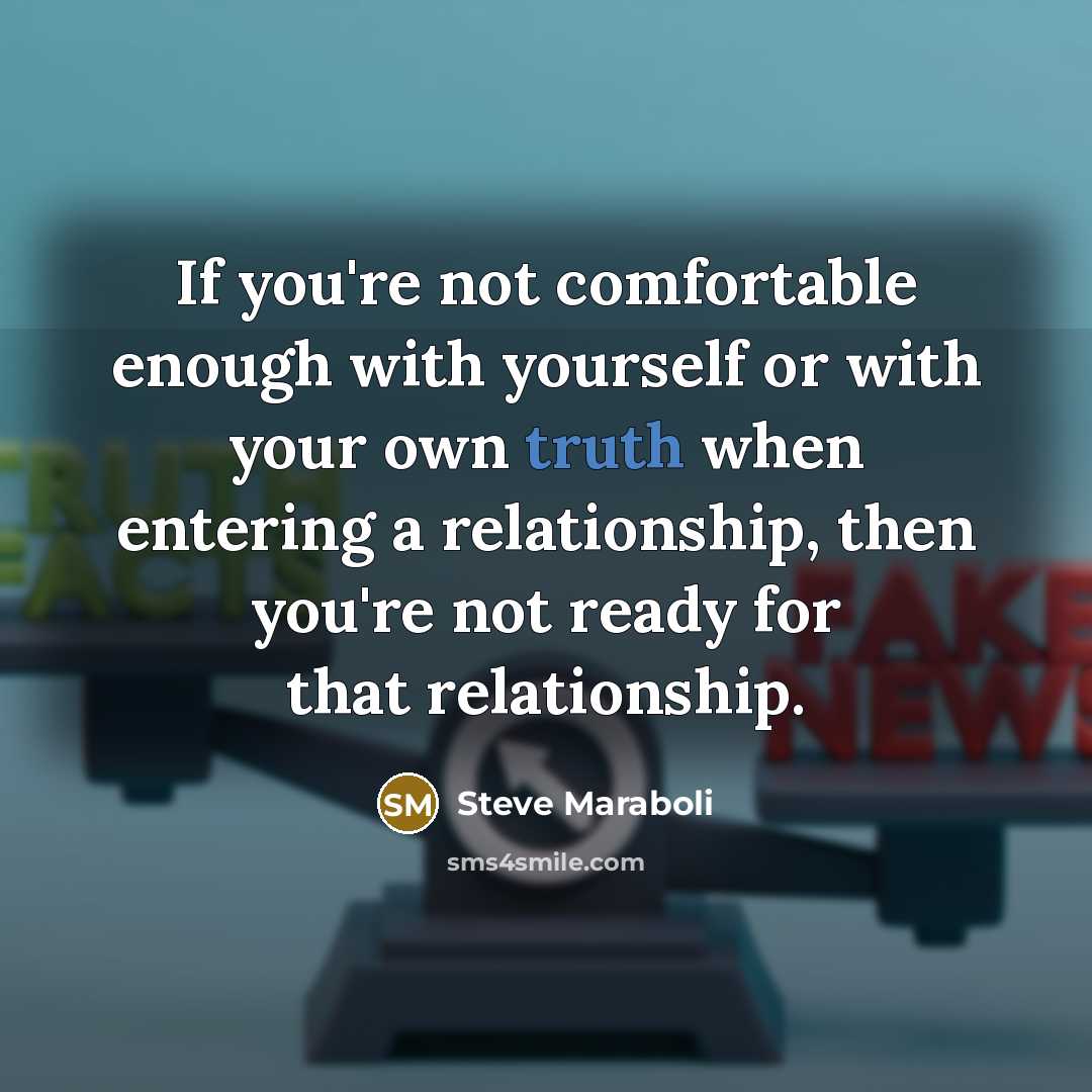 “If you're not comfortable enough with yourself or with your…” quote by Steve Maraboli