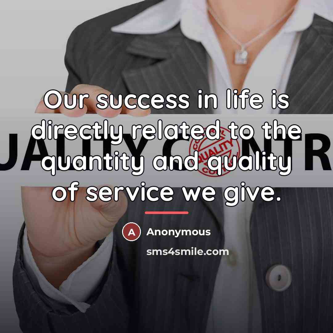 “Our success in life is directly related to the quantity…” quote by Anonymous