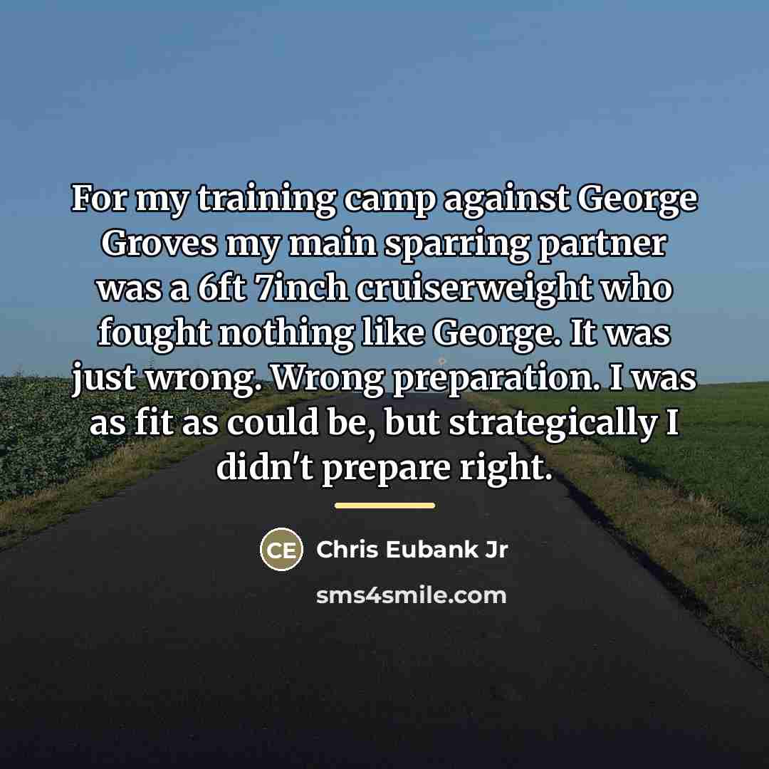 “For my training camp against George Groves my main sparring…” quote by Chris Eubank Jr