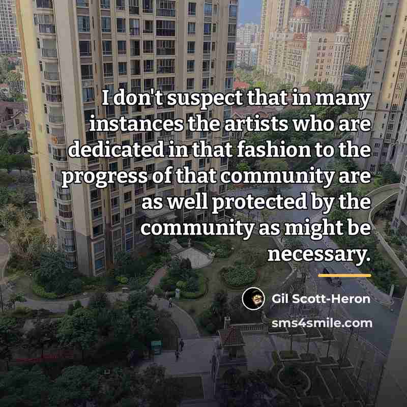 “I don't suspect that in many instances the artists who…” quote by Gil Scott-Heron