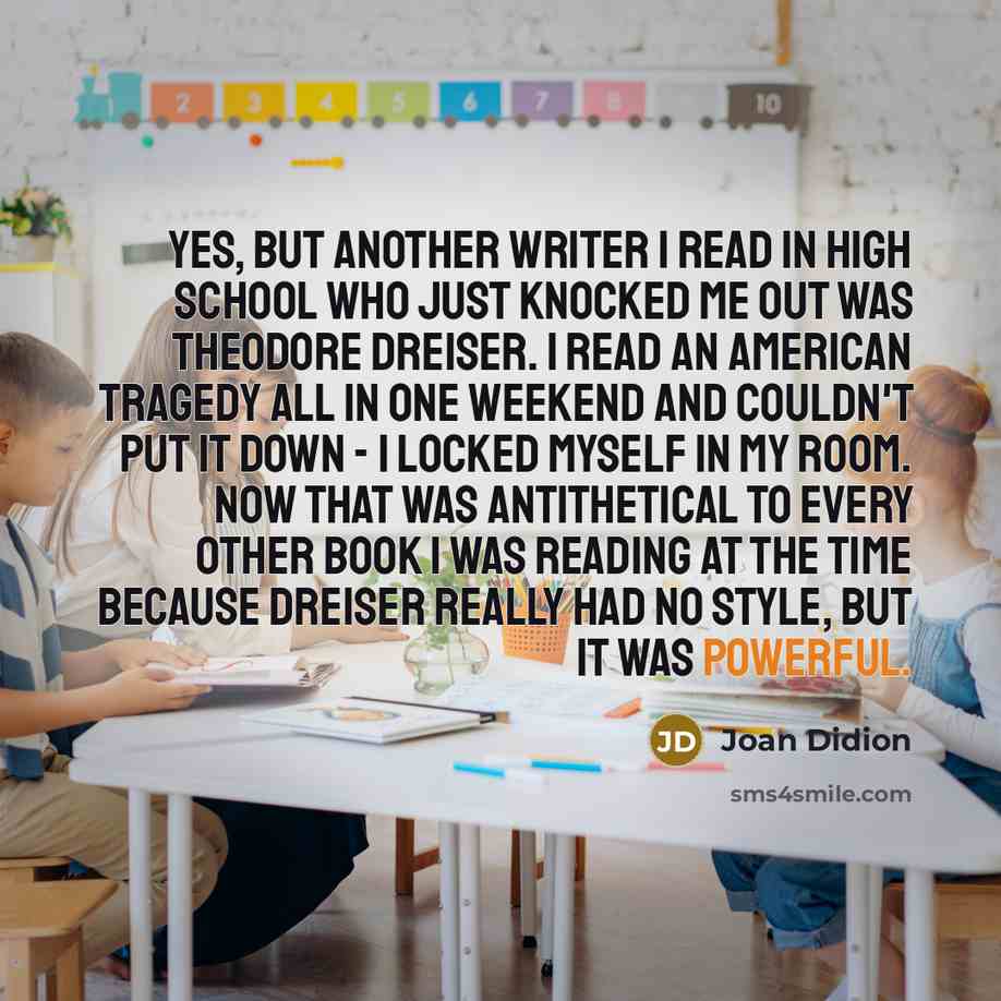 “Yes, but another writer I read in high school who…” quote by Joan Didion