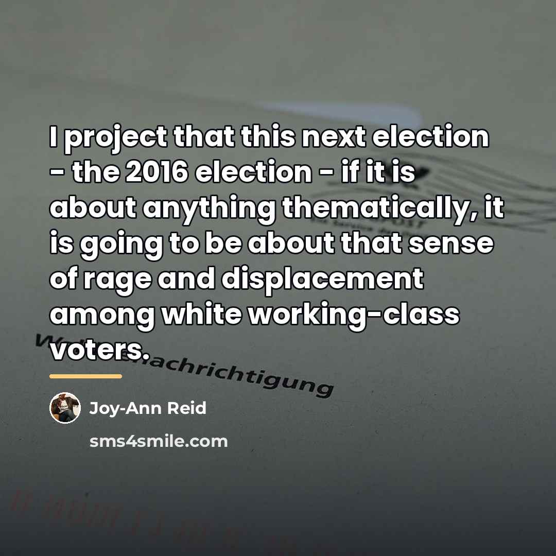 “I project that this next election - the 2016 election…” quote by Joy-Ann Reid