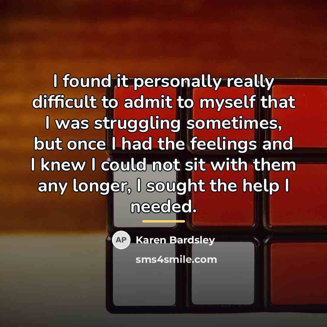 “I found it personally really difficult to admit to myself…” quote by Karen Bardsley