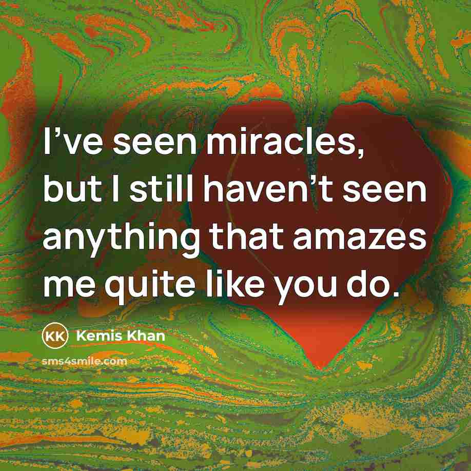 “I've seen miracles, but I still haven't seen anything that…” quote by Kemis Khan