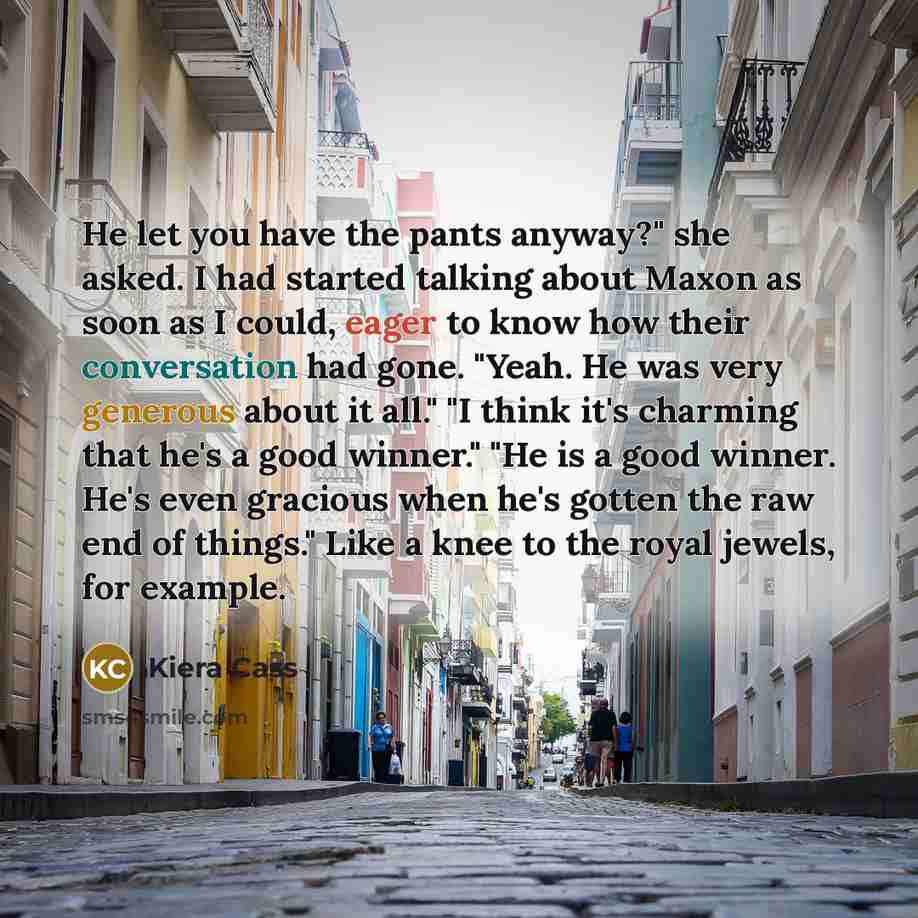 “He let you have the pants anyway?" she asked. I…” quote by Kiera Cass