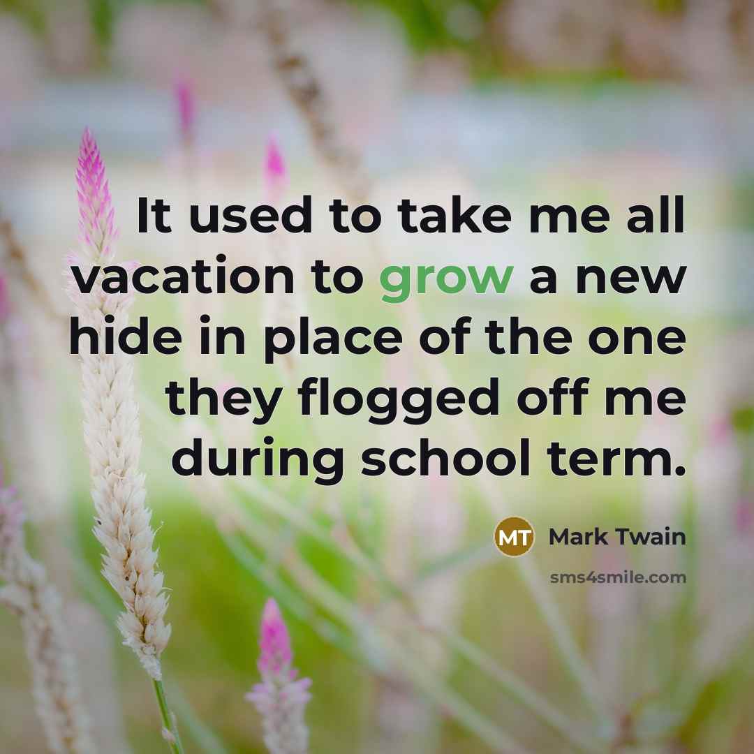 “It used to take me all vacation to grow a…” quote by Mark Twain