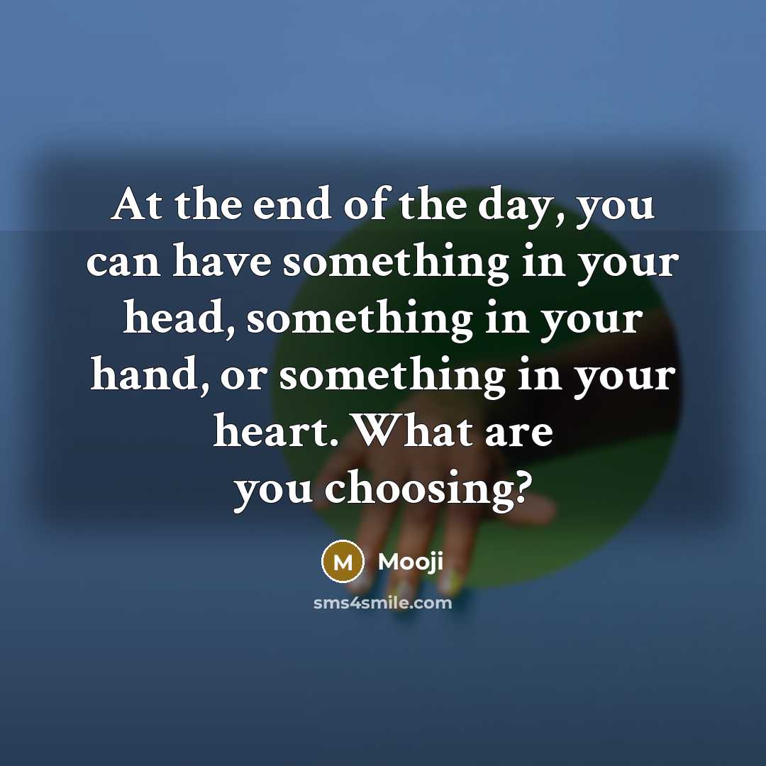 “At the end of the day, you can have something…” quote by Mooji