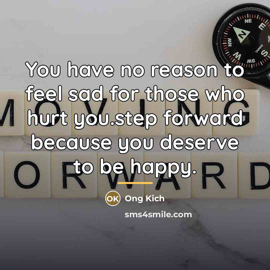 “You have no reason to feel sad for those who…” quote by Ong Kich