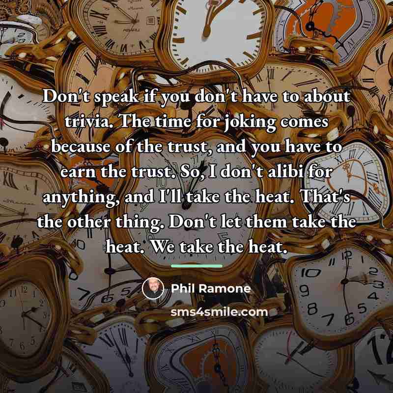 “Don't speak if you don't have to about trivia. The…” quote by Phil Ramone